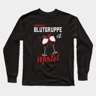 Meine Blutgruppe Ist Merlot Wein Spaß Weinliebhaber Long Sleeve T-Shirt